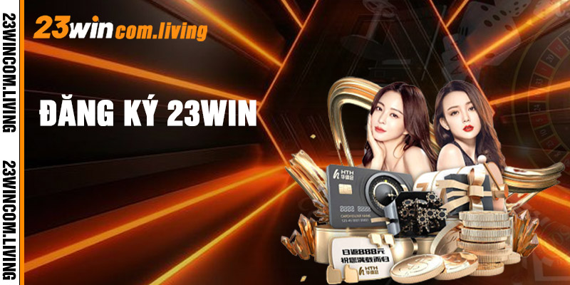Đăng Ký 23win