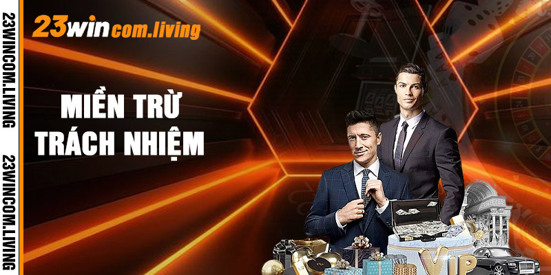 Miền trừ trách nhiệm 23win